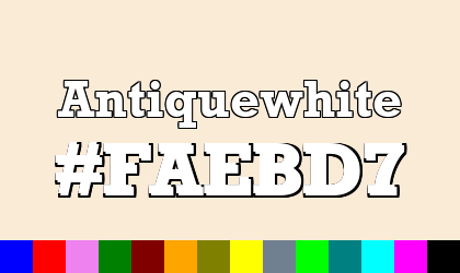 HTML color Antiquewhite hex: FAEBD7