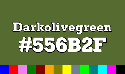 HTML color Darkolivegreen hex: 556B2F