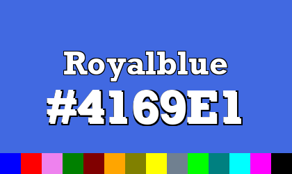 HTML color Royalblue hex: 4169E1