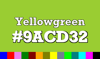 HTML color Yellowgreen hex: 9ACD32